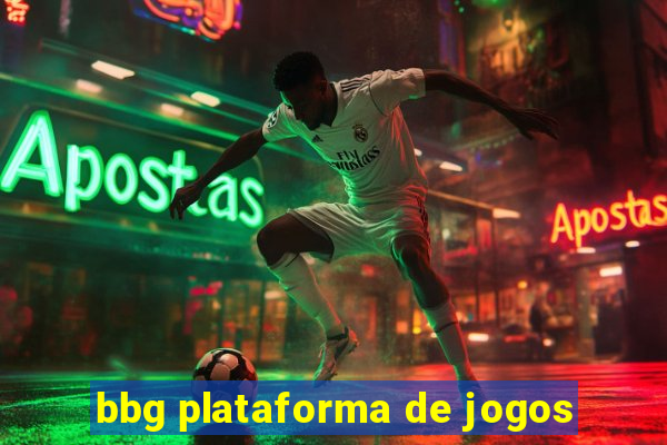 bbg plataforma de jogos